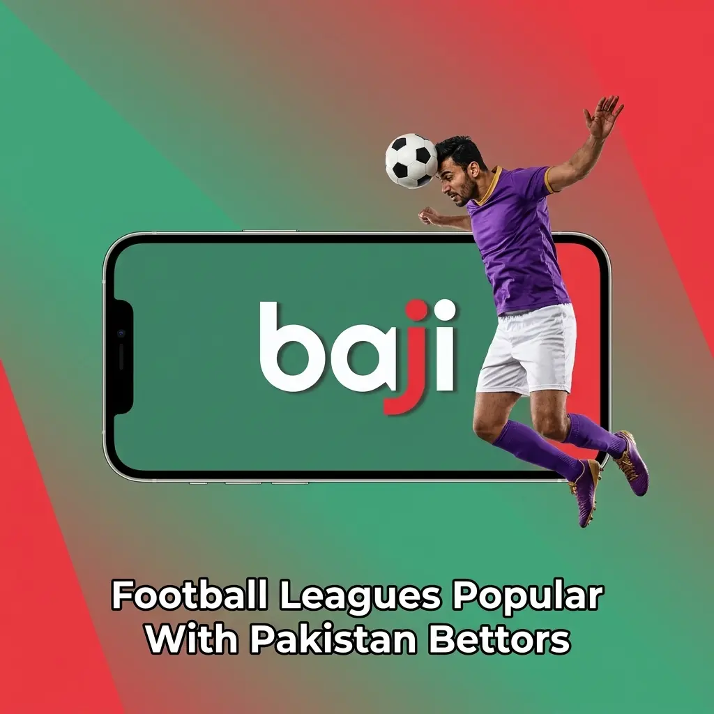 Popular football leagues for Pakistan bettors including Premier League, Champions League and La Liga