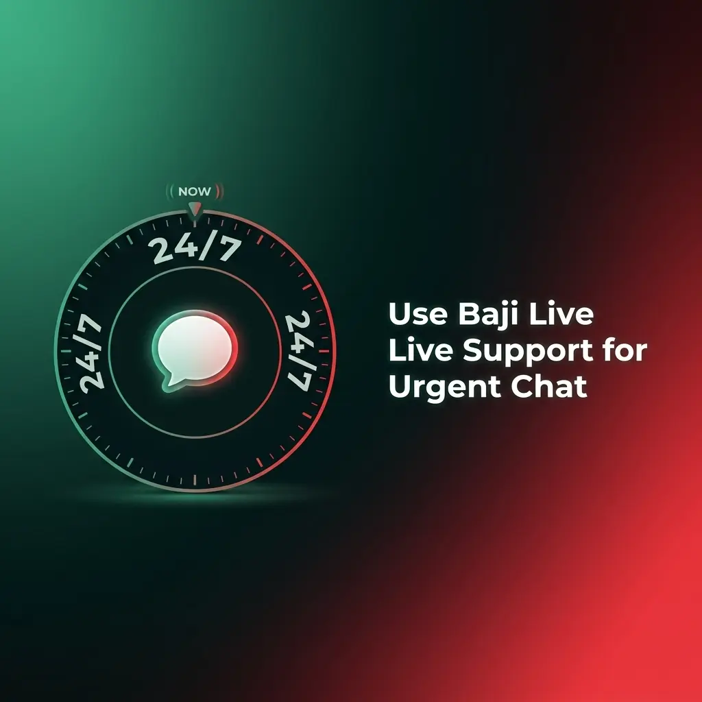 Baji Live live support chat for urgent account help, login issues, payments and verification